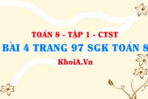 Bài 4 trang 97 SGK Toán 8 Tập 1 Chân trời sáng tạo